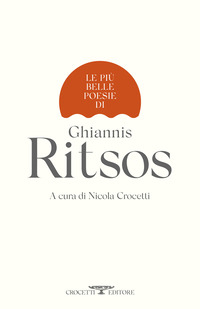 PIU\' BELLE POESIE DI GHIANNIS RITSOS