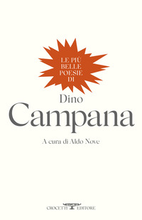PIU\' BELLE POESIE DI DINO CAMPANA