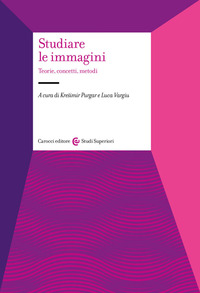 STUDIARE LE IMMAGINI - TEORIE CONCETTI METODI
