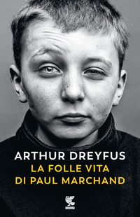 FOLLE VITA DI PAUL MARCHAND