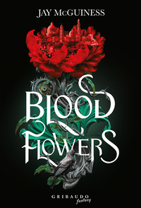 BLOOD FLOWERS