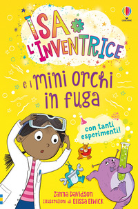 ISA L\'INVENTRICE E I MINI ORCHI IN FUGA