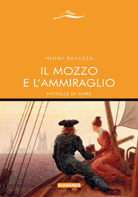 MOZZO E L\'AMMIRAGLIO - NOVELLE DI MARE