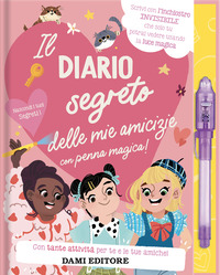 DIARIO SEGRETO DELLE MIE AMICIZIE - CON PENNA A INCHIOSTRO INVISIBILE