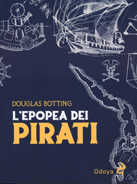 EPOPEA DEI PIRATI