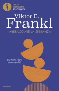 ABBRACCIARE LA SPERANZA - SIGNIFICATO LIBERTA\' E RESPONSABILITA\'