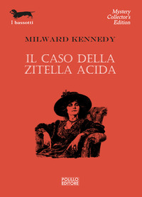 CASO DELLA ZITELLA ACIDA