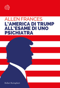 AMERICA DI TRUMP ALL\'ESAME DI UNO PSICHIATRA