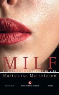 MILF - IL PIACERE DI ASSAGGIARE LA VITA