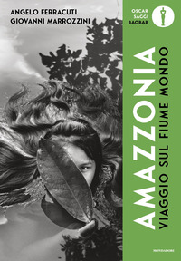 VIAGGIO SUL FIUME MONDO - AMAZZONIA