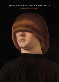 VOLKER HERMES - HIDDEN PORTRAITS RITRATTI RI - VELATI