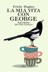 MIA VITA CON GEORGE - RICORDO DI UNA GAZZA
