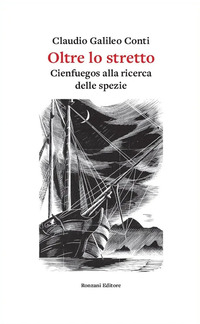 OLTRE LO STRETTO - CIENFUEGOS ALLA RICERCA DELLE SPEZIE