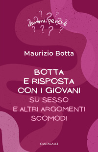 BOTTA E RISPOSTA COI GIOVANI SU SESSO E ALTRI ARGOMENTI SCOMODI