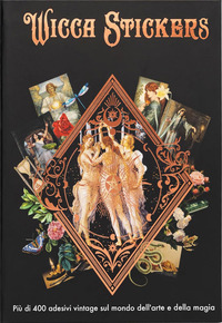 WICCA STICKERS - PIU\' DI 400 ADESIVI VINTAGE SUL MONDO DELL\'ARTE E DELLA MAGIA