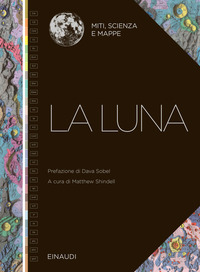 LUNA - MITI SCIENZA E MAPPE