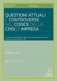 QUESTIONI ATTUALI E CONTROVERSE NEL CODICE DELLA CRISI DI IMPRESA - LE RISPOSTE AI NODI