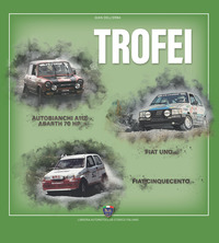 TROFEI. AUTOBIANCHI A112 ABARTH 70 HP FIAT UNO FIAT CINQUECENTO