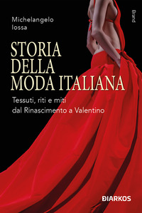 STORIA DELLA MODA ITALIANA