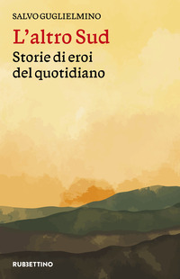 ALTRO SUD - STORIE DI EROI DEL QUOTIDIANO