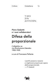 DIFESA DELLA PROPORZIONALE. IL DIBATTITO NE "LA RIVOLUZIONE LIBERALE" 1922-1925