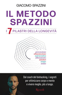 METODO SPAZZINI I 7 PILASTRI DELLA LONGEVITA\'