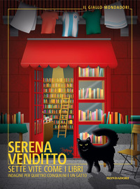 SETTE VITE COME I LIBRI - INDAGINE PER QUATTRO COINQUILINI E UN GATTO