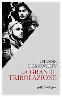 GRANDE TRIBOLAZIONE