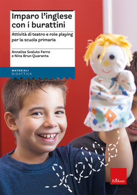IMPARO L\'INGLESE CON I BURATTINI. ATTIVITA\' DI TEATRO E ROLE PLAYING