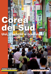 COREA DEL SUD - USI COSTUMI E TRADIZIONI