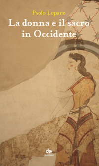 DONNA E IL SACRO IN OCCIDENTE