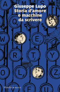 STORIA D\'AMORE E MACCHINE DA SCRIVERE