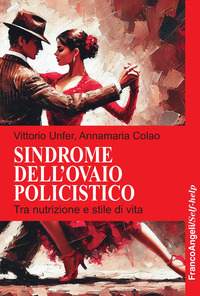 SINDROME DELL\'OVAIO POLICISTICO - TRA NUTRIZIONE E STILE DI VITA