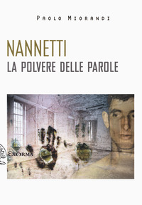 NANNETTI - LA POLVERE DELLE PAROLE