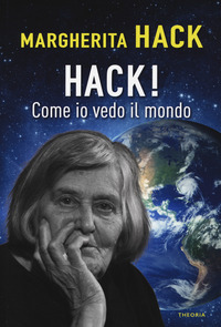 HACK! COME IO VEDO IL MONDO