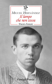 LAMPO CHE NON CESSA - POESIE D\'AMORE