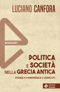 POLITICA E SOCIETA\' NELLA GRECIA ANTICA