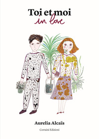 TOI ET MOI IN LOVE-IN CERCA D\'AMORE - EN QUETED\'AMOUR - LOOKING FOR LOVE