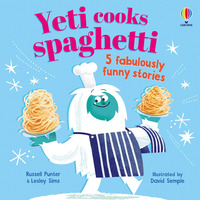 YETI COOKS SPAGHETTI - 5 FABULOUSLY FUNNY STORIES