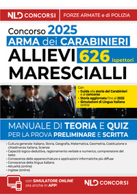 CONCORSO ARMA DEI CARABINIERI 2025 ALLIEVI MARESCIALLI - MANUALE CON TEORIA E TEST