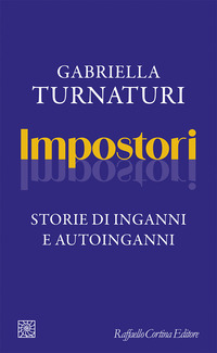 IMPOSTORI - STORIE DI INGANNI E AUTOINGANNI
