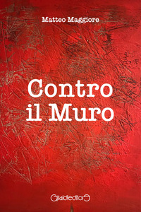CONTRO IL MURO