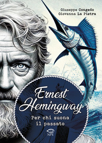ERNEST HEMINGWAY - PER CHI SUONA IL PASSATO