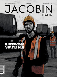 JACOBIN ITALIA 26/2025 IL SINDACATO SIAMO NOI