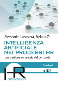 INTELLIGENZA ARTIFICIALE NEI PROCESSI HR UNA GESTIONE AUMENTATA DEL PERSONALE