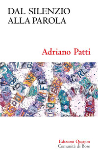 DAL SILENZIO ALLA PAROLA