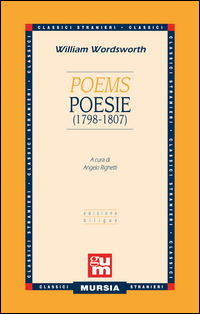 POEMS-POESIE (1798-1807). TESTO A FRONTE INGLESE