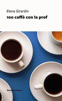 100 CAFFE\' CON LA PROF