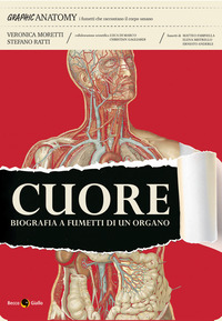 CUORE - BIOGRAFIA A FUMETTI DI UN ORGANO