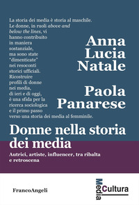 DONNE NELLA STORIA DEI MEDIA - AUTRICI ARTISTE INFLUENCER TRA RIBALTA E RETROSCENA